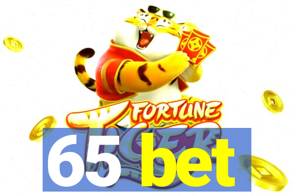 65 bet